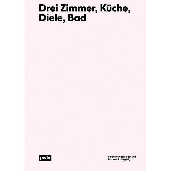 Drei Zimmer, Küche, Diele, Bad