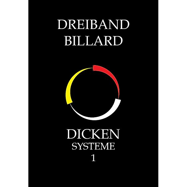 Dreiband Billard - Dicken Systeme 1 / Dicken Systeme, System Master