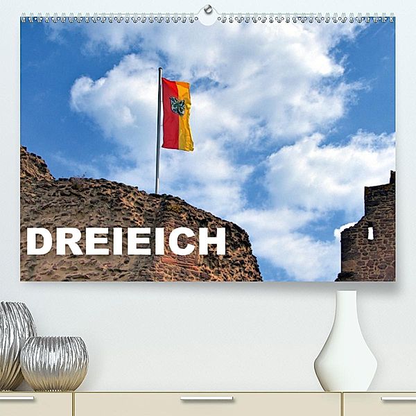 Dreieich(Premium, hochwertiger DIN A2 Wandkalender 2020, Kunstdruck in Hochglanz), Claus-Uwe Rank