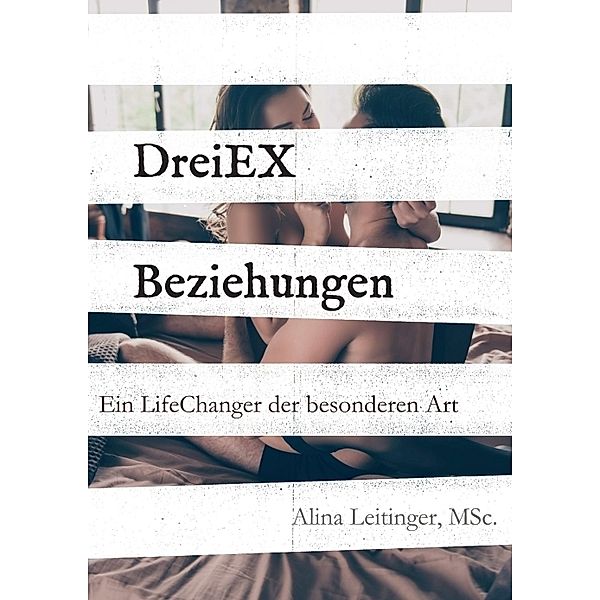 DreiEXBeziehungen, Alina Leitinger