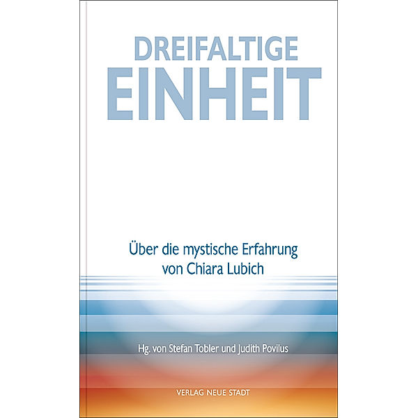 Dreifaltige Einheit