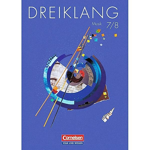 Dreiklang: Dreiklang - Sekundarstufe I - Östliche Bundesländer und Berlin - Bisherige Ausgabe - 7./8. Schuljahr, Stefan Gies, Dorothee Barth, Reinhard Böhle