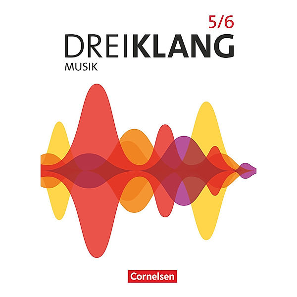 Dreiklang - Sekundarstufe I - Östliche Bundesländer und Berlin - Ausgabe 2022 - Band 5/6, Georg Maas, Kaspar D. Mainz, Linda Rudolf, Steffen Reinhold, Diana Röser, Ines Mainz