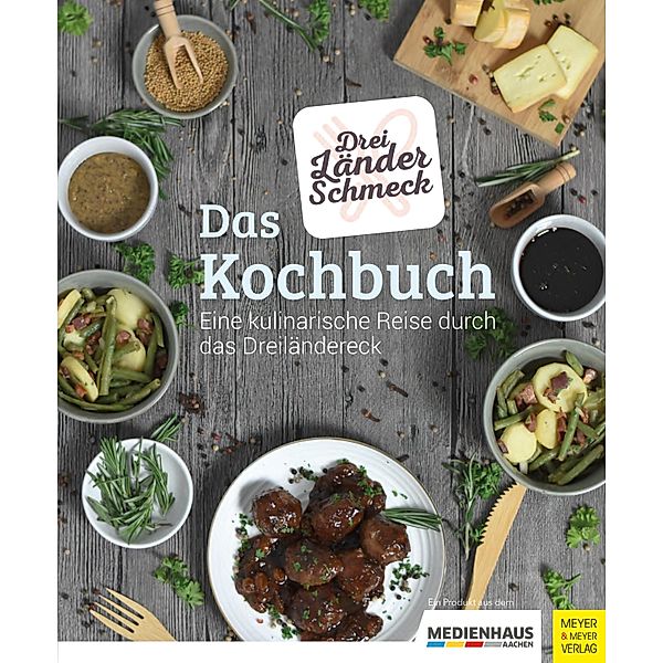 Dreiländerschmeck - Das Kochbuch