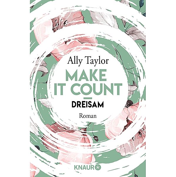 Dreisam / Make it count Bd.3, Ally Taylor