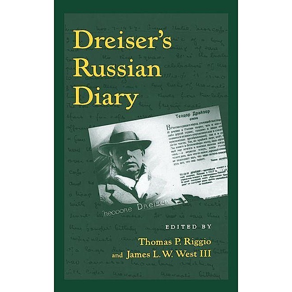 Dreiser's Russian Diary / The University of Pennsylvania Dreiser Edition, Theodore Dreiser