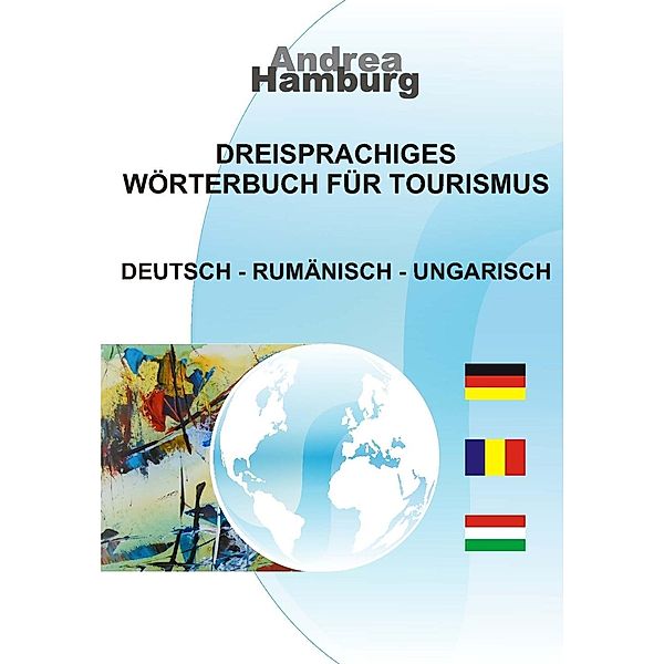 Dreisprachiges Wörterbuch für Tourismus, Andrea Hamburg