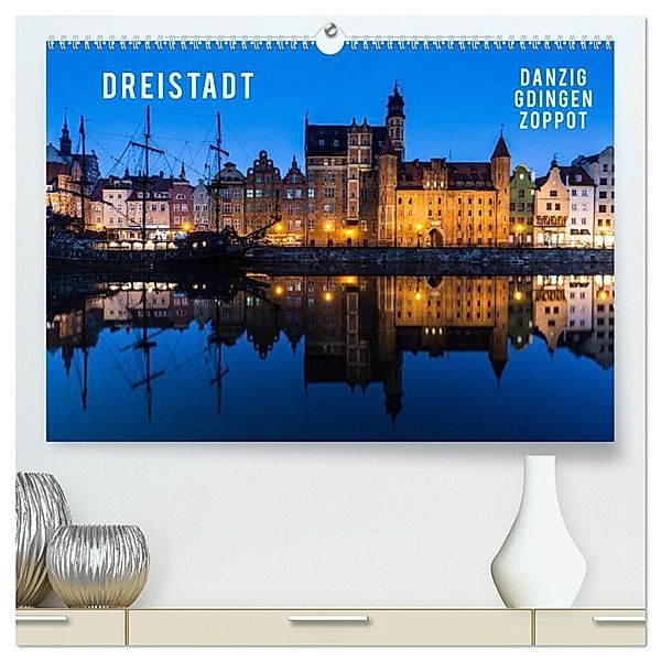 Dreistadt - Danzig, Gdingen, Zoppot (hochwertiger Premium Wandkalender 2025 DIN A2 quer), Kunstdruck in Hochglanz, Calvendo, Mikolaj Gospodarek