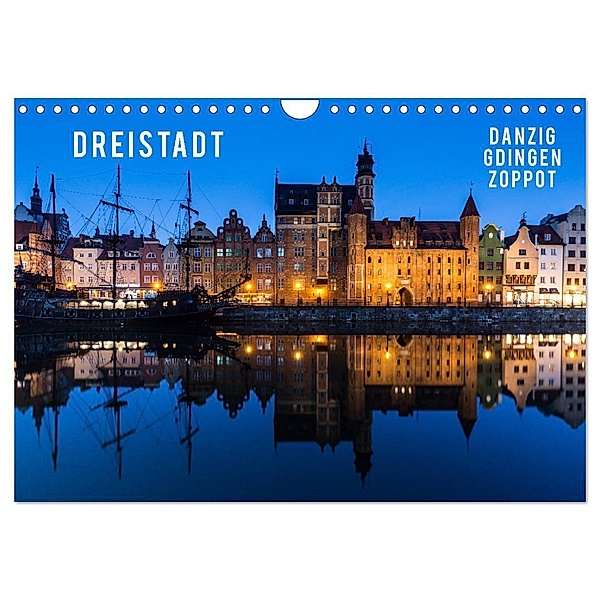 Dreistadt - Danzig, Gdingen, Zoppot (Wandkalender 2024 DIN A4 quer), CALVENDO Monatskalender, Mikolaj Gospodarek