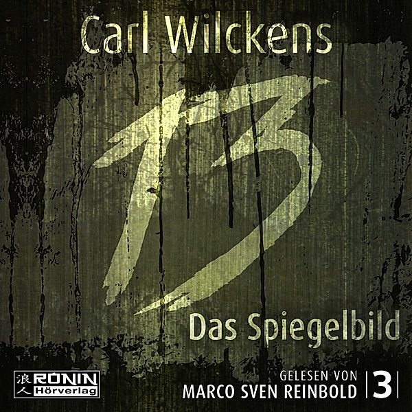 Dreizehn - 3 - Das Spiegelbild, Carl Wilckens