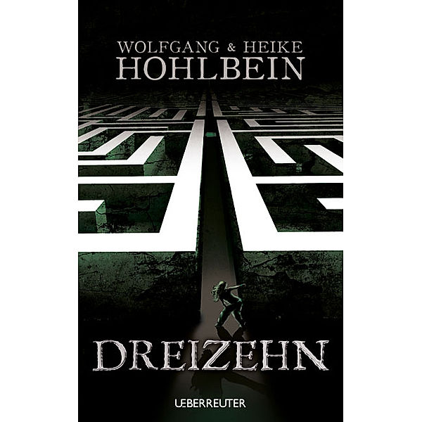 Dreizehn - SA, Heike Hohlbein, Wofgang Hohlbein