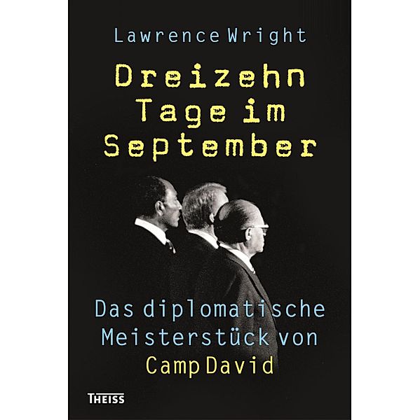 Dreizehn Tage im September, Lawrence Wright