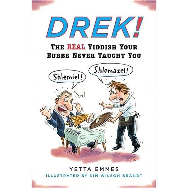 Drek!, Yetta Emmes