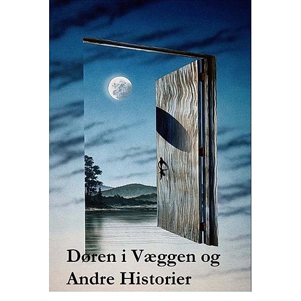 Døren i Væggen og Andre Historier, H. G. Wells