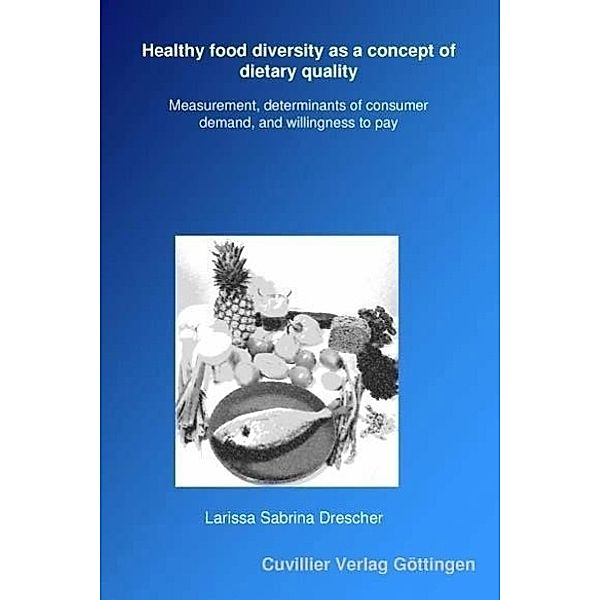 Drescher, L: Healthy food diversity as a concept of dietary, Larissa Drescher