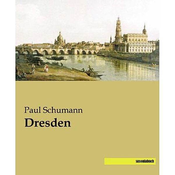 Dresden, Paul Schumann