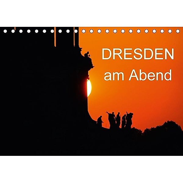Dresden am Abend (Tischkalender 2017 DIN A5 quer), Anette Jäger