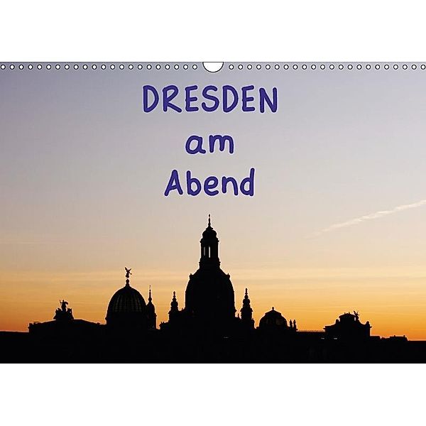 Dresden am Abend (Wandkalender 2017 DIN A3 quer), Thomas Jäger