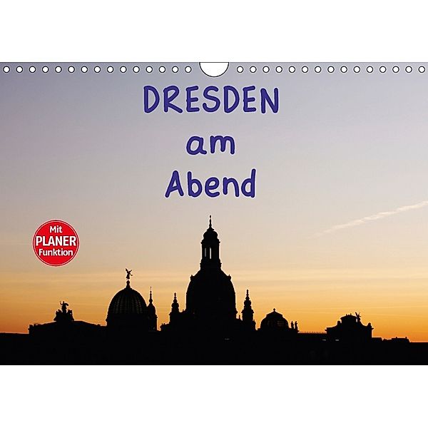 Dresden am Abend (Wandkalender 2018 DIN A4 quer), Anette Jäger