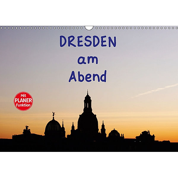 Dresden am Abend (Wandkalender 2019 DIN A3 quer), Anette Jäger