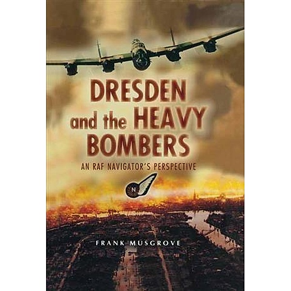 Dresden and the Heavy Bombers, Frank Musgrove