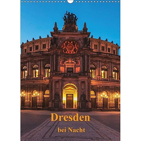 Dresden bei Nacht / CH-Version (Wandkalender 2017 DIN A3 hoch), Gunter Kirsch