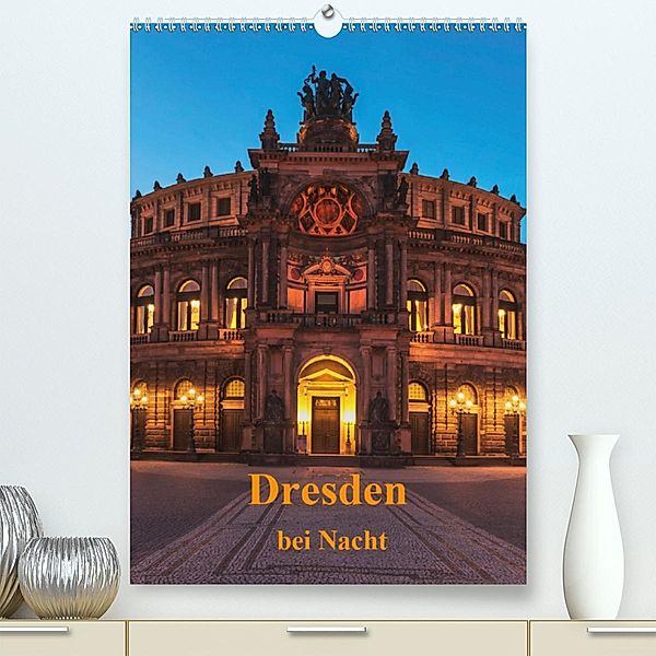 Dresden bei Nacht (Premium-Kalender 2020 DIN A2 hoch), Gunter Kirsch