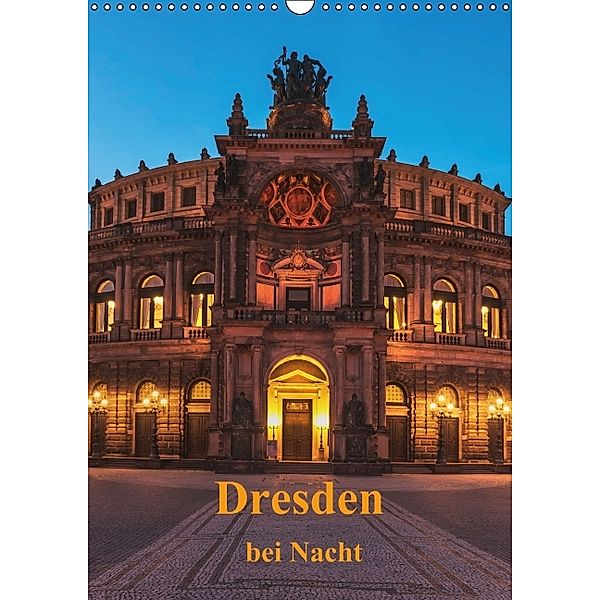 Dresden bei Nacht (Wandkalender 2014 DIN A3 hoch), Gunter Kirsch