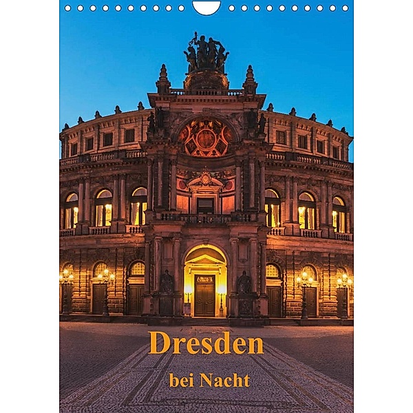 Dresden bei Nacht (Wandkalender 2023 DIN A4 hoch), Gunter Kirsch