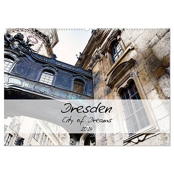 Dresden / City of Dreams (Wandkalender 2024 DIN A2 quer), CALVENDO Monatskalender, Dirk Meutzner