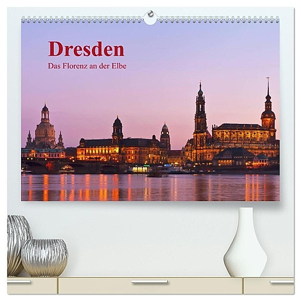 Dresden, das Florenz an der Elbe (hochwertiger Premium Wandkalender 2024 DIN A2 quer), Kunstdruck in Hochglanz, Gunter Kirsch