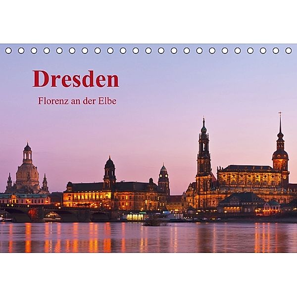 Dresden, das Florenz an der Elbe (Tischkalender 2014 DIN A5 quer), Gunter Kirsch