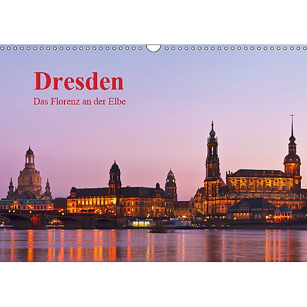 Dresden, das Florenz an der Elbe (Wandkalender 2019 DIN A3 quer), Gunter Kirsch