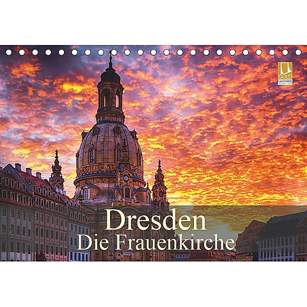 Dresden - Die Frauenkirche (Tischkalender 2019 DIN A5 quer), Dirk Meutzner