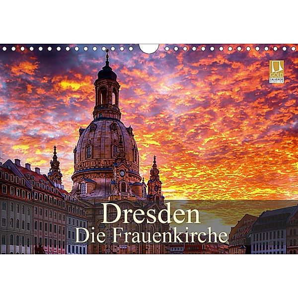 Dresden - Die Frauenkirche (Wandkalender 2021 DIN A4 quer), Dirk Meutzner