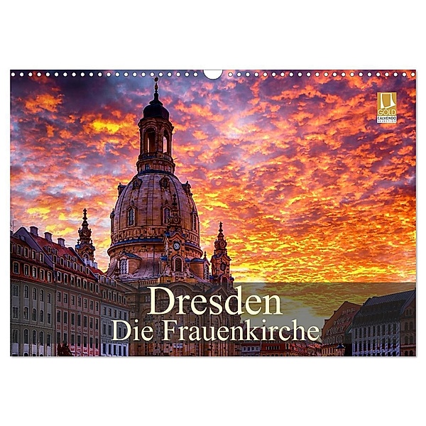 Dresden - Die Frauenkirche (Wandkalender 2024 DIN A3 quer), CALVENDO Monatskalender, Dirk Meutzner