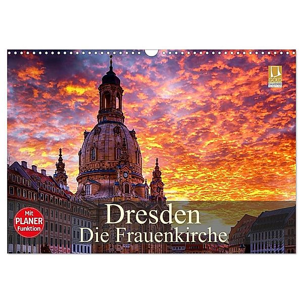 Dresden - Die Frauenkirche (Wandkalender 2024 DIN A3 quer), CALVENDO Monatskalender, Dirk Meutzner