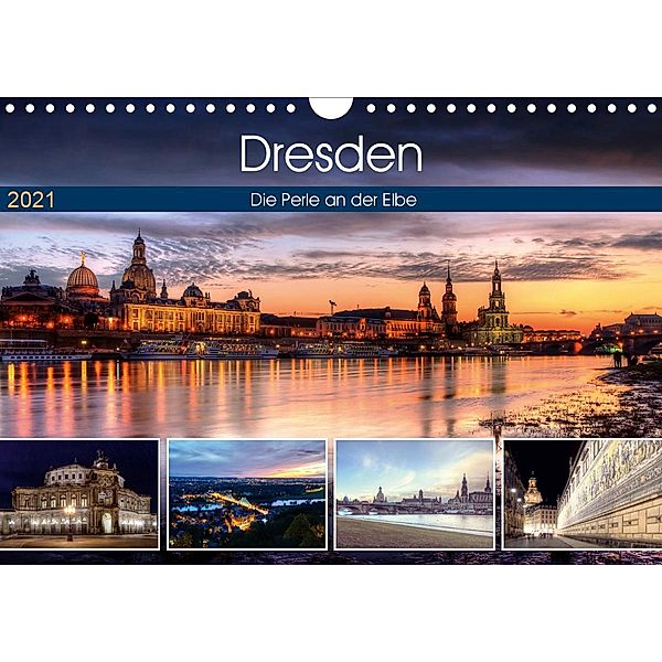 Dresden Die Perle an der Elbe (Wandkalender 2021 DIN A4 quer), Steffen Gierok