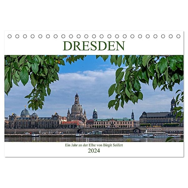 Dresden, ein Jahr an der Elbe (Tischkalender 2024 DIN A5 quer), CALVENDO Monatskalender, Birgit Seifert