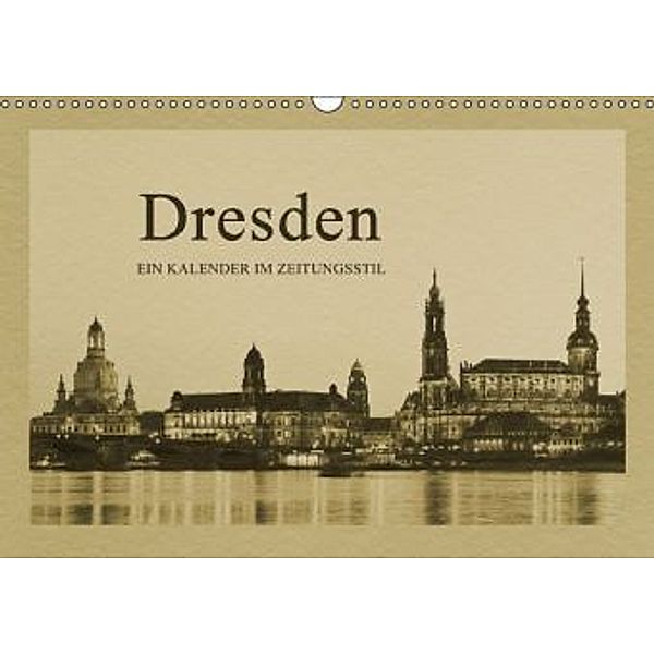 Dresden - Ein Kalender im Zeitungsstil / AT-Version (Wandkalender 2015 DIN A3 quer), Gunter Kirsch