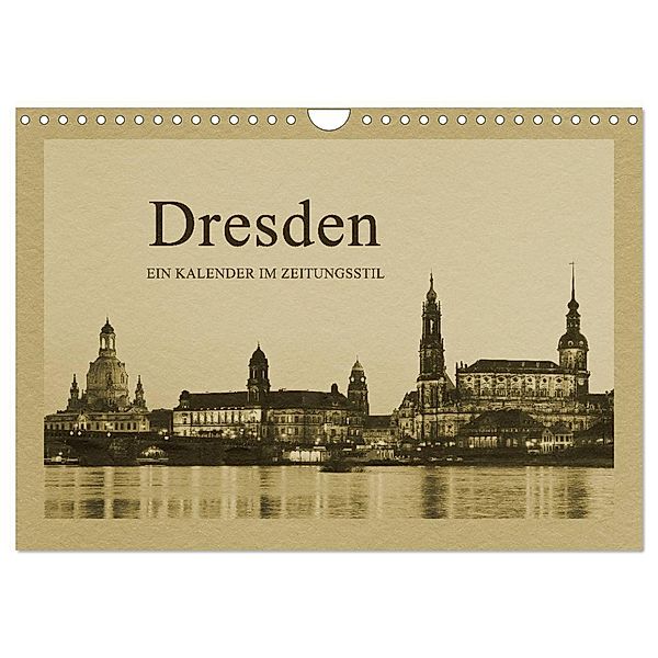 Dresden - Ein Kalender im Zeitungsstil (Wandkalender 2024 DIN A4 quer), CALVENDO Monatskalender, Gunter Kirsch