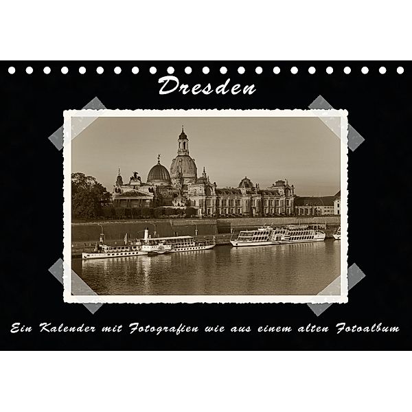 Dresden - Ein Kalender mit Fotografien wie aus einem alten Fotoalbum (Tischkalender 2014 DIN A5 quer), Gunter Kirsch