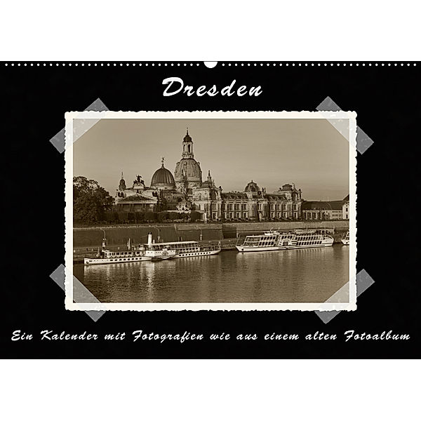 Dresden - Ein Kalender mit Fotografien wie aus einem alten Fotoalbum (Wandkalender 2019 DIN A2 quer), Gunter Kirsch