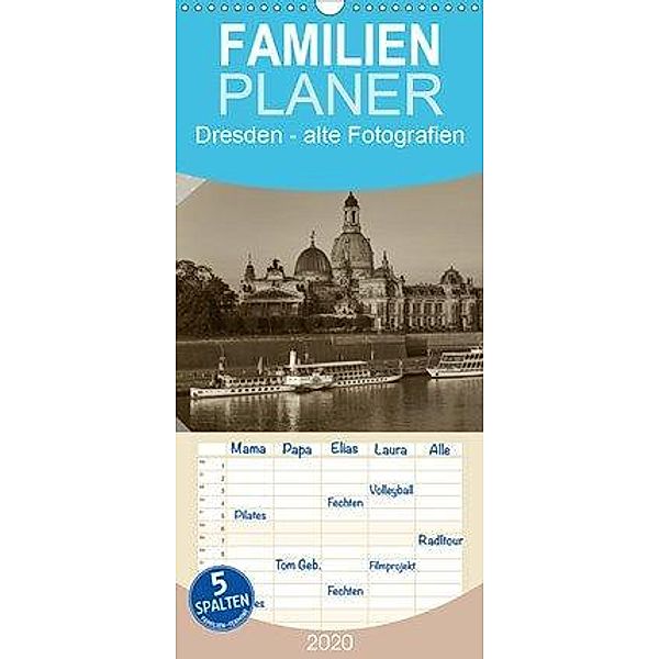 Dresden - Ein Kalender mit Fotografien wie aus einem alten Fotoalbum - Familienplaner hoch (Wandkalender 2020 , 21 cm x, Gunter Kirsch