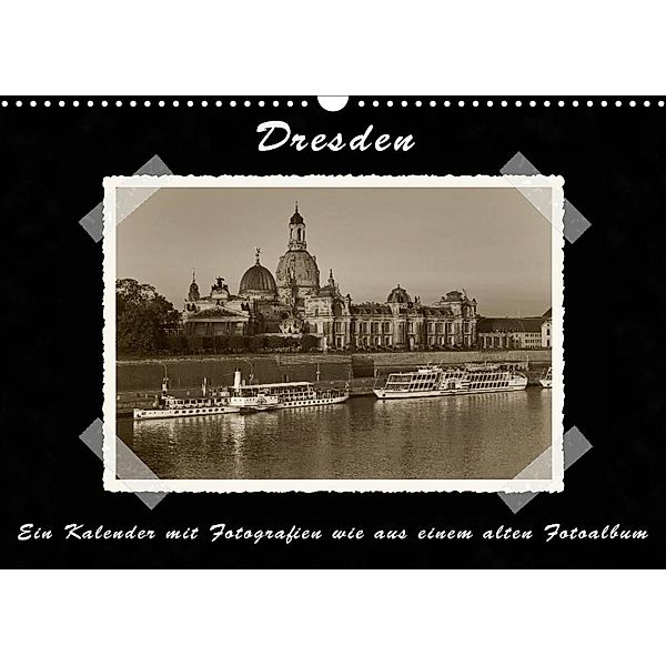 Dresden - Ein Kalender mit Fotografien wie aus einem alten Fotoalbum (Wandkalender 2023 DIN A3 quer), Gunter Kirsch