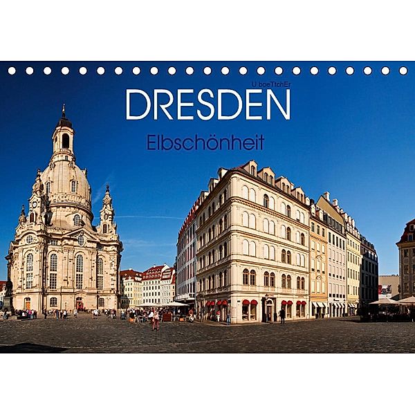Dresden - Elbschönheit (Tischkalender 2021 DIN A5 quer), U boeTtchEr