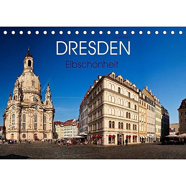 Dresden - Elbschönheit (Tischkalender 2023 DIN A5 quer), U boeTtchEr