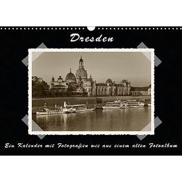 Dresden - Fotografien wie aus einem alten Fotoalbum / CH-Version (Wandkalender 2015 DIN A3 quer), Gunter Kirsch