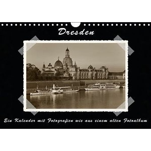 Dresden - Fotografien wie aus einem alten Fotoalbum / CH-Version (Wandkalender 2016 DIN A4 quer), Gunter Kirsch