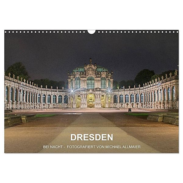 Dresden - fotografiert von Michael Allmaier (Wandkalender 2024 DIN A3 quer), CALVENDO Monatskalender, Michael Allmaier